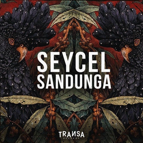 Seycel - Sandunga [TRANSA581]